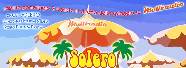 Solero Beach Porto Potenza Picena in diretta su Multiradio sabato 2 agosto