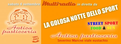 La Golosa Notte dello Sport - San Severino Marche - Antica Pasticceria - 6 settembre