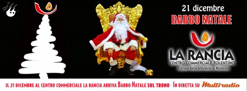 Multiradio in diretta dal centro commerciale La Rancia di Tolentino - babbo Natale - 21 dicembre